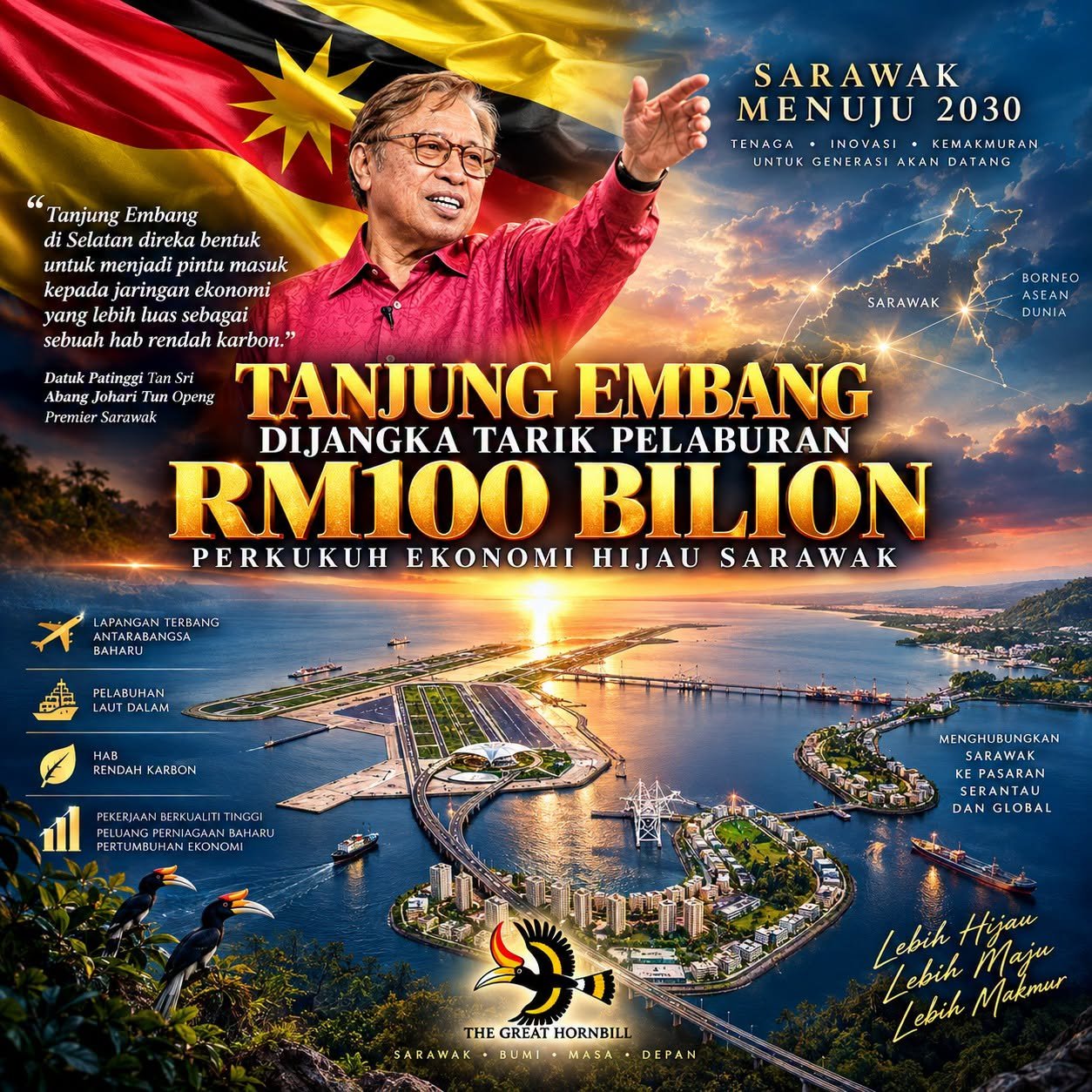Tanjung Embang Dijangka Tarik Pelaburan RM100 Bilion, Perkukuh Kedudukan Sarawak Dalam Ekonomi Hijau
